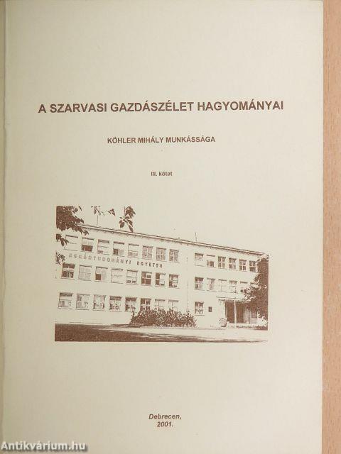 A szarvasi gazdászélet hagyományai III.