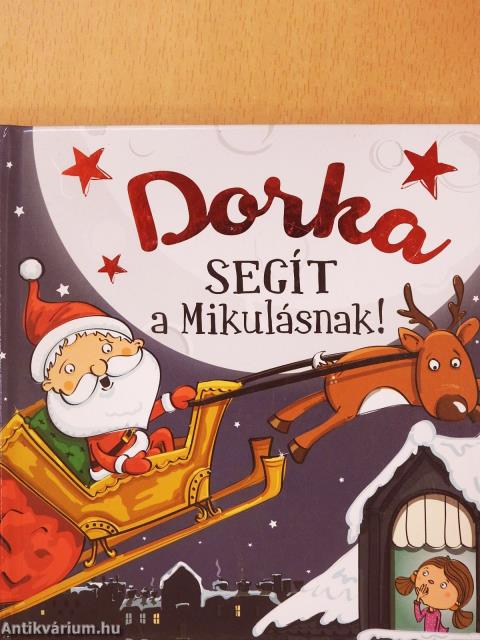 Dorka segít a Mikulásnak!