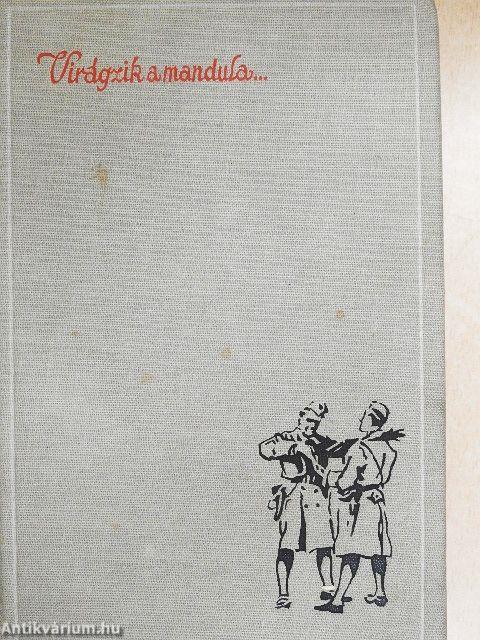 Virágzik a mandula... I-II.