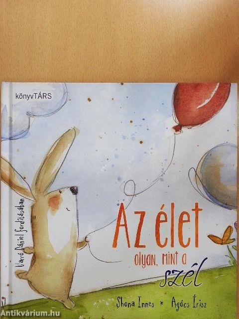 Az élet olyan, mint a szél