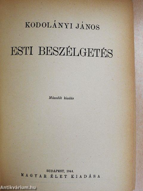 Esti beszélgetés I-II.