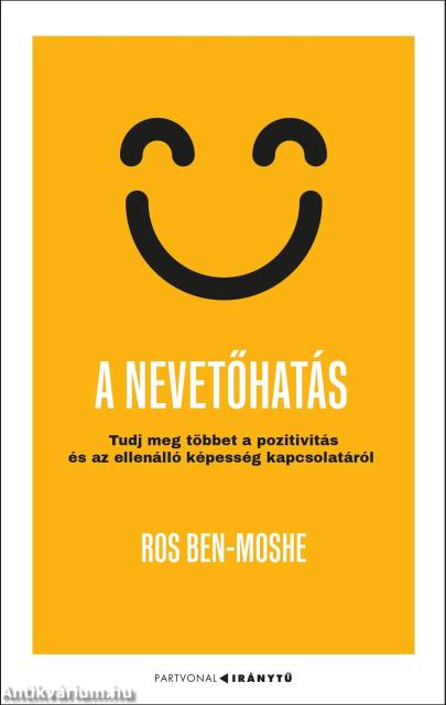 A nevetőhatás - Tudj meg többet a pozitivitás és az ellenálló képesség kapcsolatáról