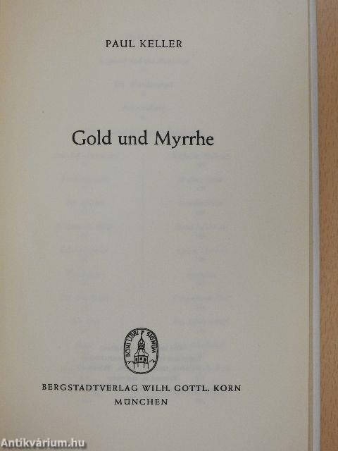 Gold und Myrrhe