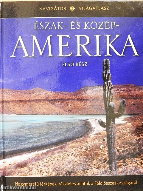 Észak- és Közép-Amerika I.