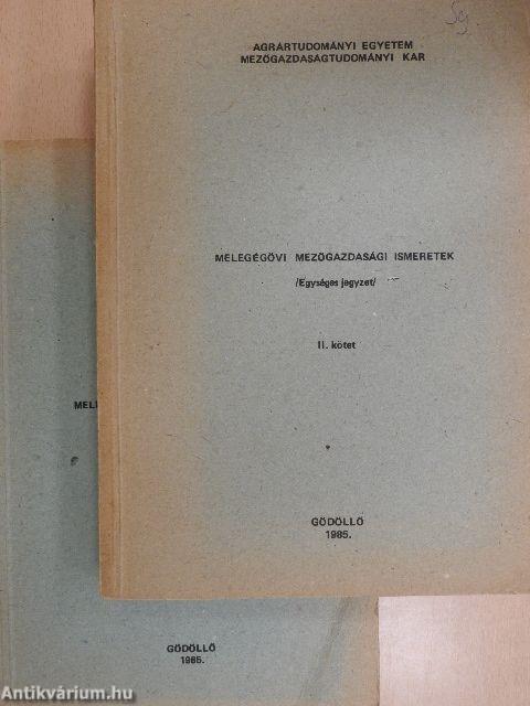 Melegégövi mezőgazdasági ismeretek I-II.