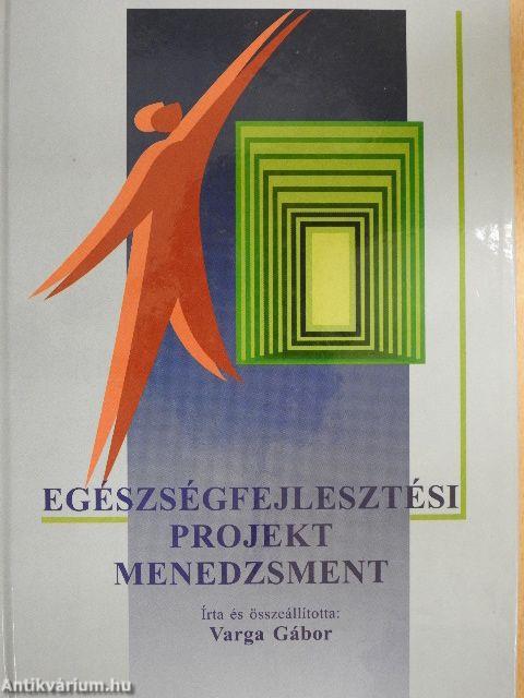 Egészségfejlesztési projekt menedzsment