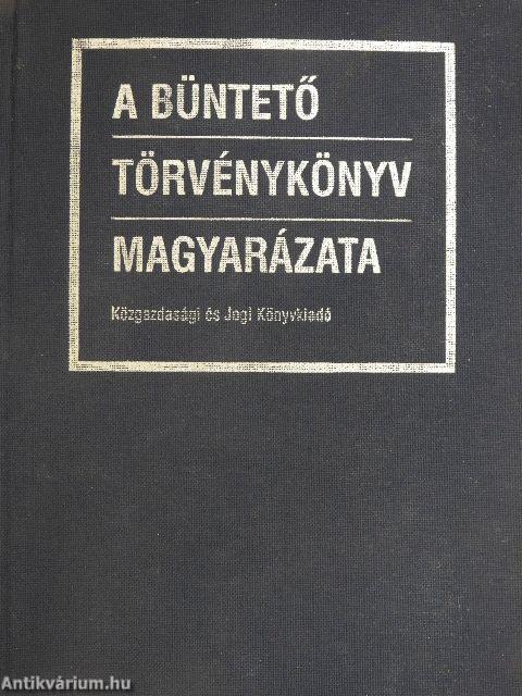 A Büntető Törvénykönyv magyarázata