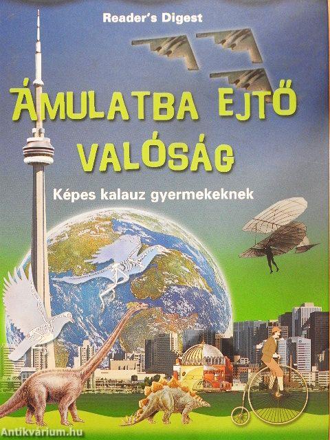 Ámulatba ejtő valóság