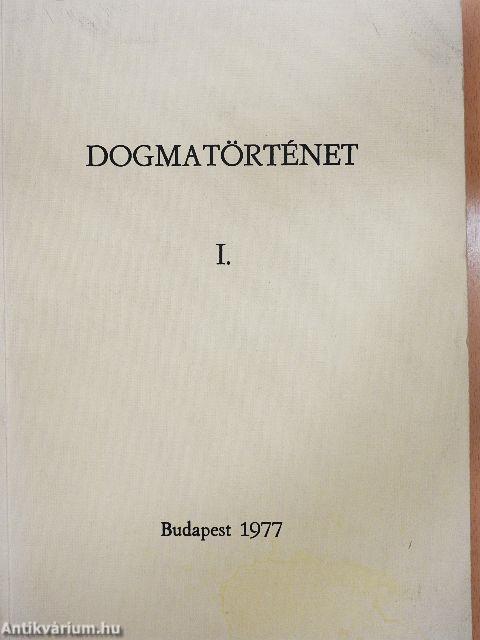 Dogmatörténet I.