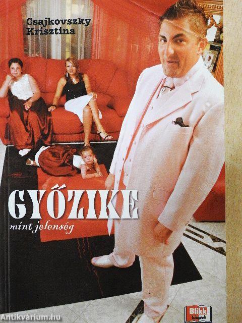 Győzike mint jelenség