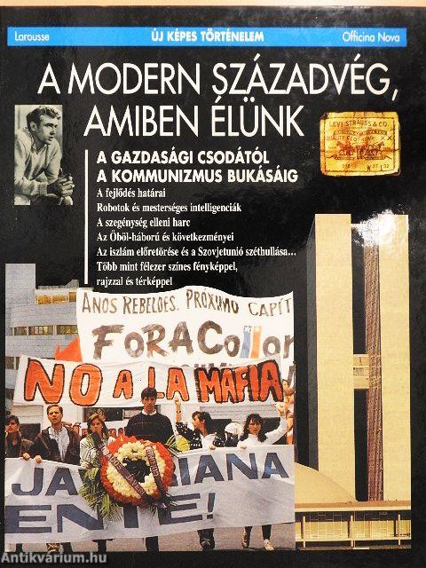 A modern századvég, amiben élünk