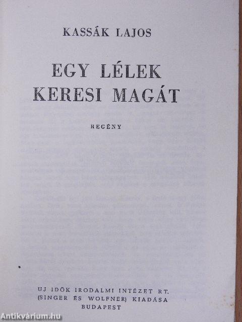 Egy lélek keresi magát