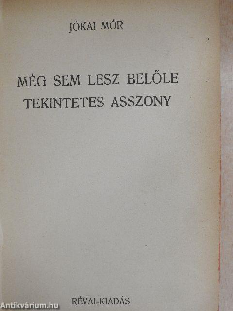 A fekete sereg/Még sem lesz belőle tekintetes asszony/Házasság éhségből/Az apja fia