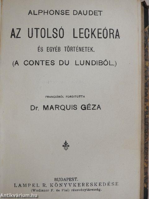 Művészházasságok/Az utolsó leckeóra/Franczia elbeszélők tára IV./Franczia elbeszélők tára III./Franczia elbeszélők tára V.