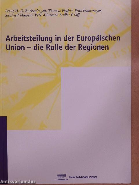 Arbeitsteilung in der Europäischen Union - die Rolle der Regionen