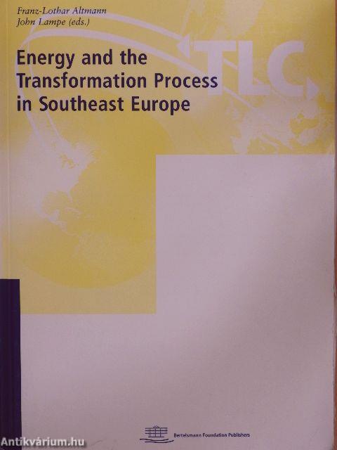 Energy and the Transformation Process in Southeast Europe