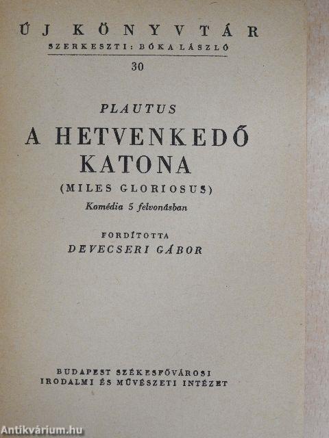 A hetvenkedő katona