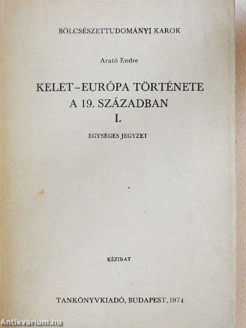 Kelet-Európa története a 19. században I.