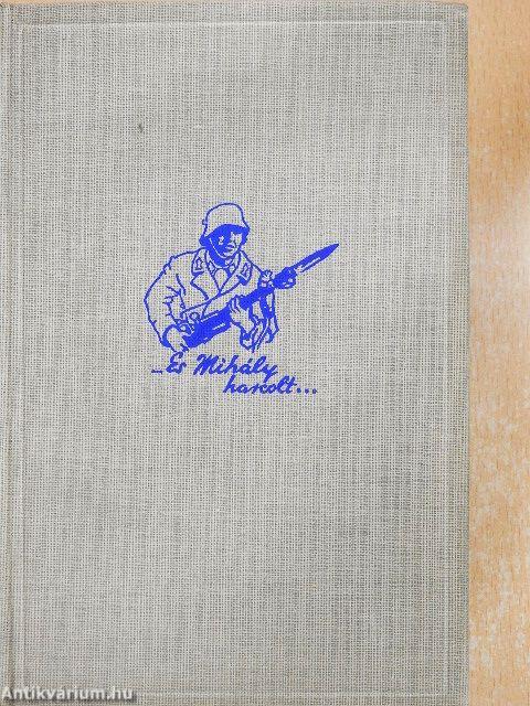 És Mihály harcolt... I-II.