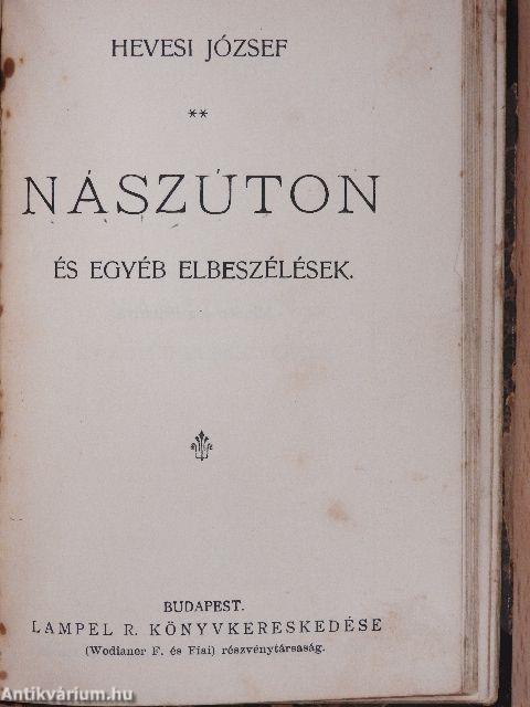 Egy választás Magyarországon vagy a körtvélyesi csiny/Nászúton és egyéb elbeszélések