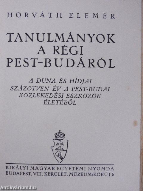 Tanulmányok a régi Pest-Budáról