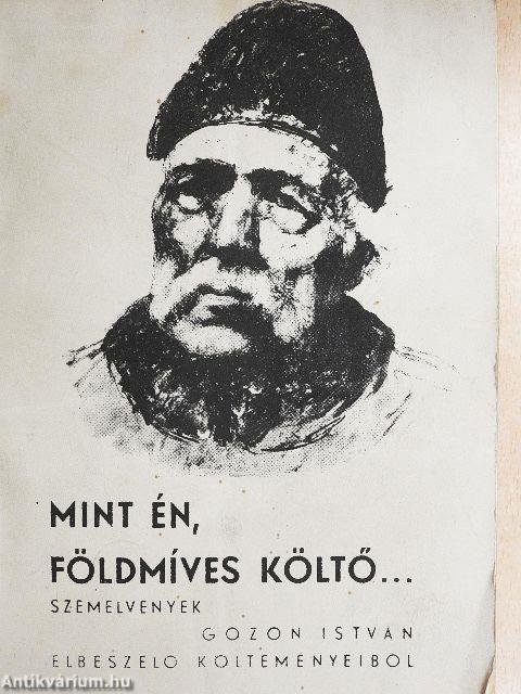 Mint én, földmíves költő...