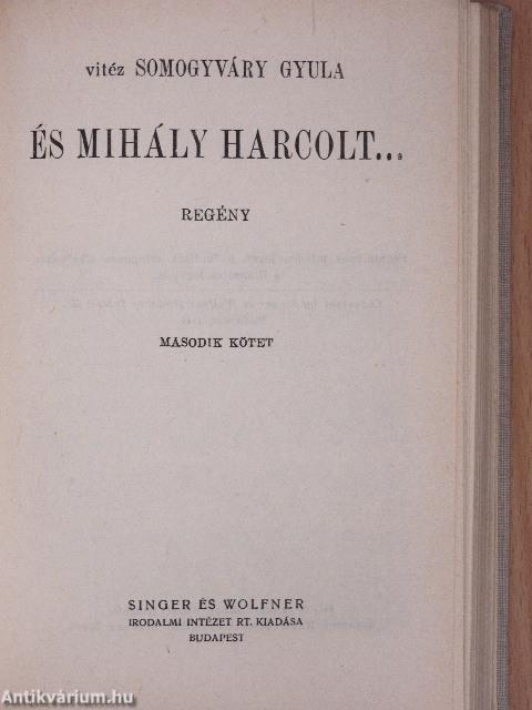 És Mihály harcolt... I-II.