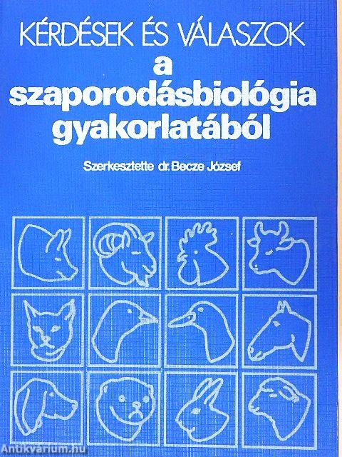 Kérdések és válaszok a szaporodásbiológia gyakorlatából