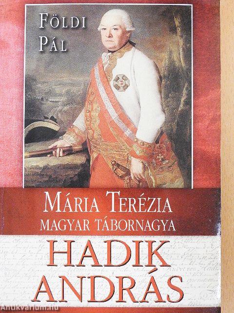 Mária Terézia magyar tábornagya