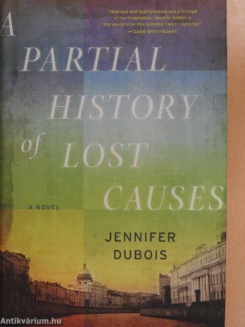 A Partial History of Lost Causes