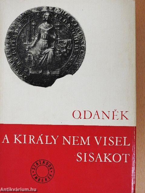 A király nem visel sisakot