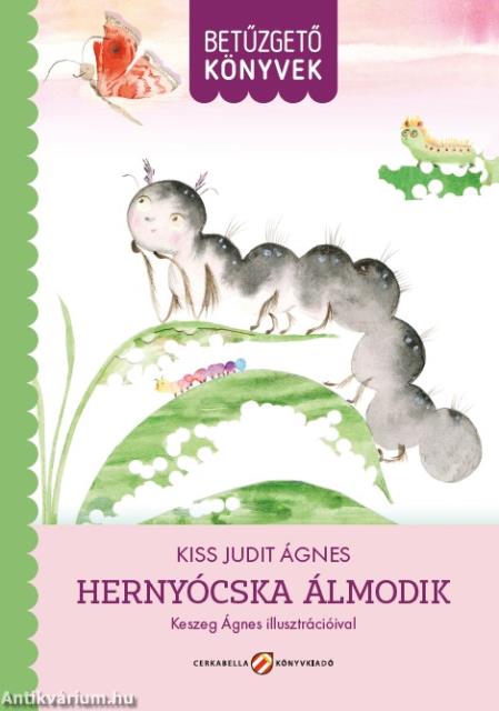 Hernyócska álmodik