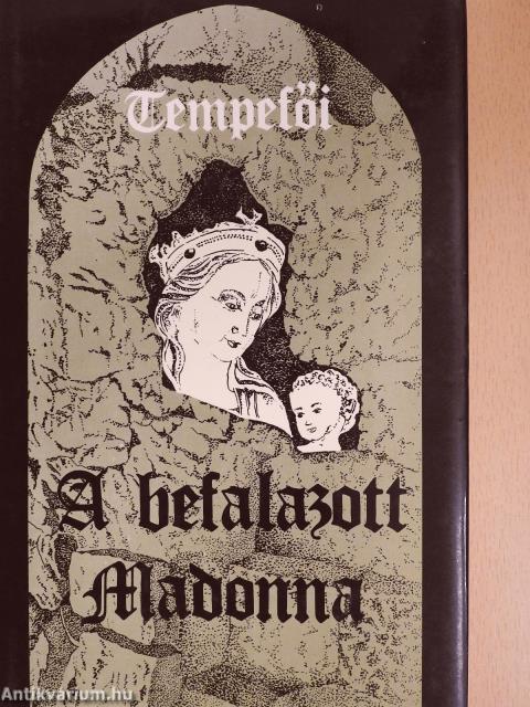 A befalazott Madonna I-II. (dedikált példány)