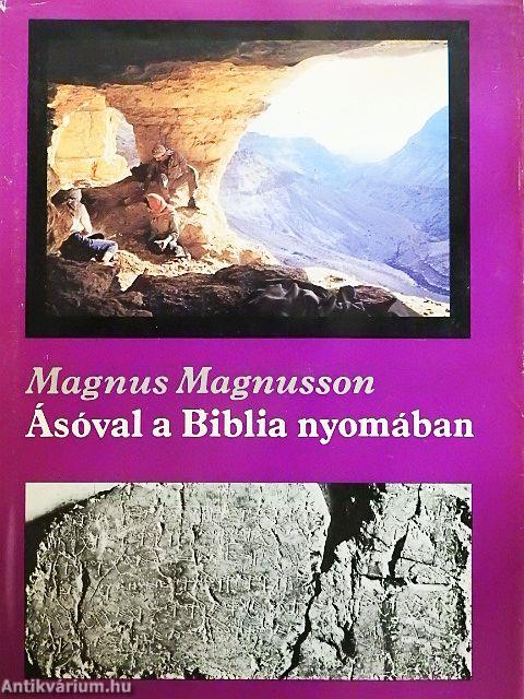 Ásóval a Biblia nyomában