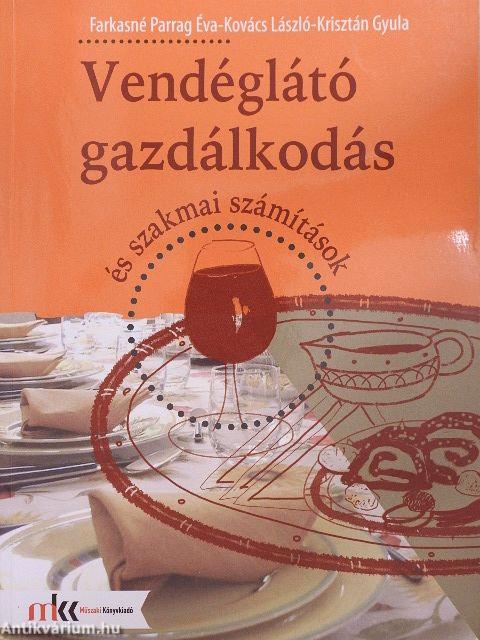 Vendéglátó gazdálkodás és szakmai számítások