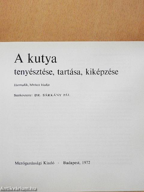 A kutya tenyésztése, tartása, kiképzése