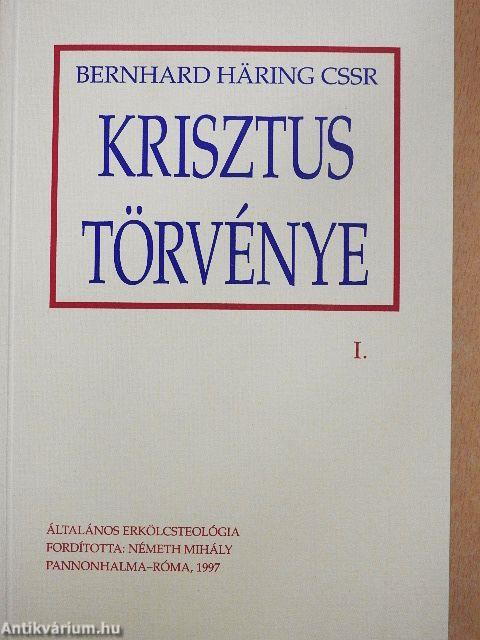 Krisztus törvénye I-II.