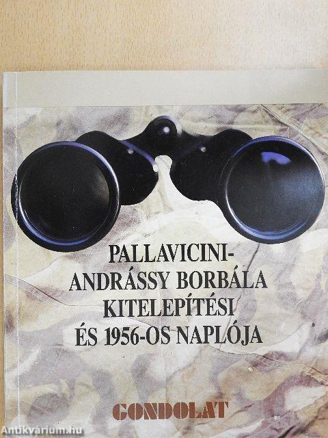 Pallavicini-Andrássy Borbála kitelepítési és 1956-os naplója