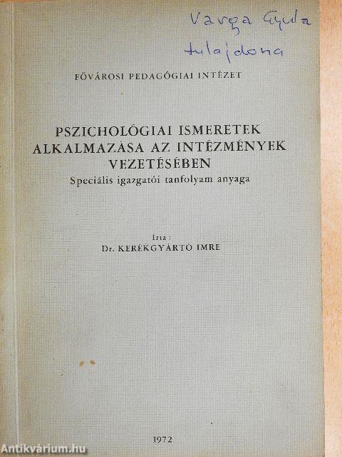 Pszichológiai ismeretek alkalmazása az intézmények vezetésében