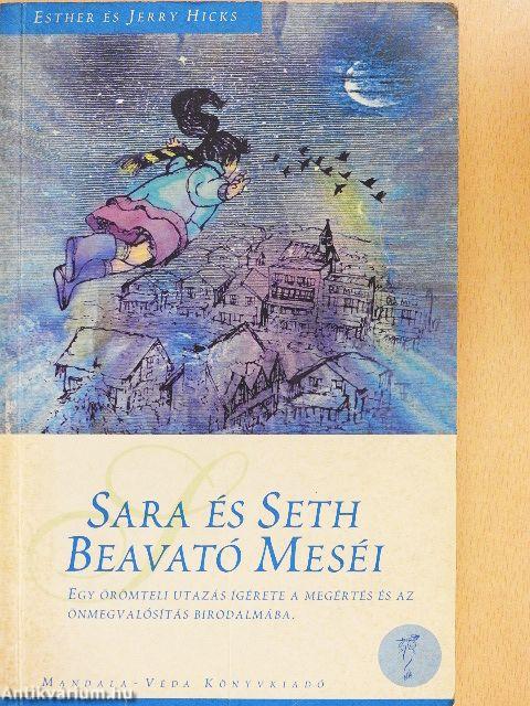 Sara és Seth beavató meséi