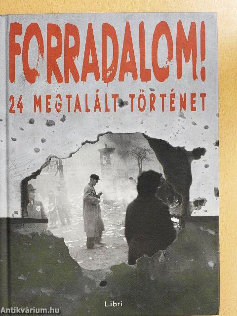 Forradalom!