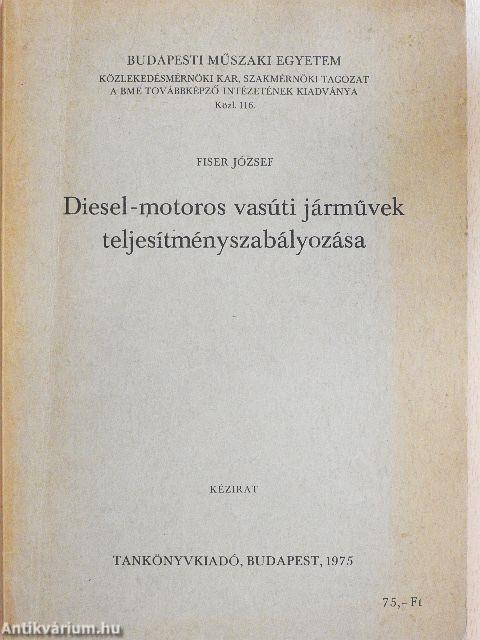 Diesel-motoros vasúti járművek teljesítményszabályozása