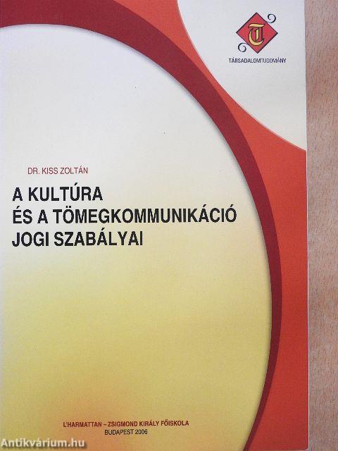 A kultúra és a tömegkommunikáció jogi szabályai