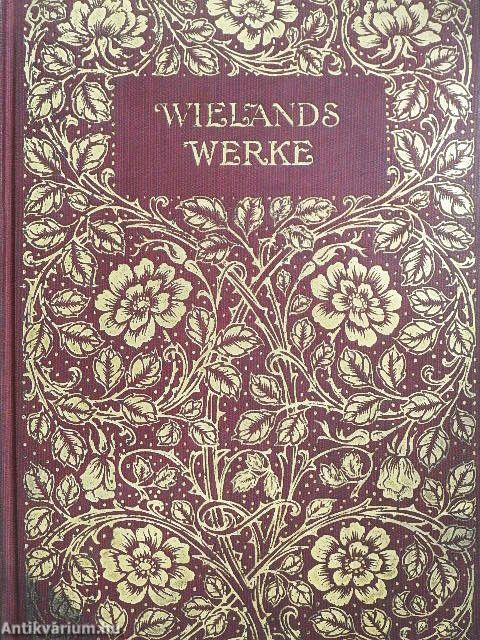 Wielands Werke 7-10. (gótbetűs)