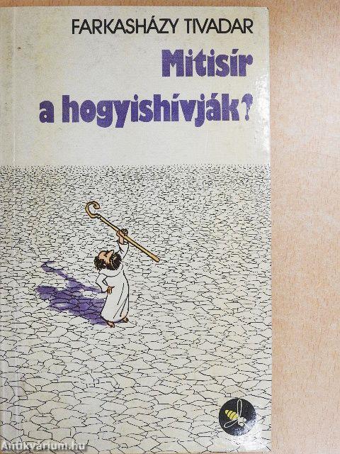 Mitisír a hogyishívják?