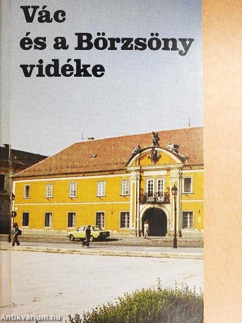 Vác és a Börzsöny vidéke