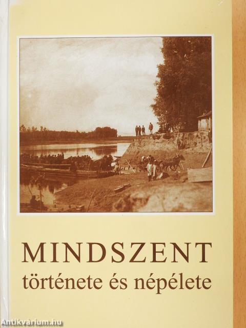 Mindszent története és népélete (dedikált példány)