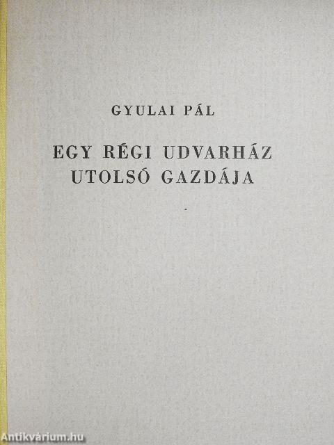 Egy régi udvarház utolsó gazdája