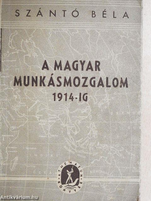 A magyar munkásmozgalom 1914-ig