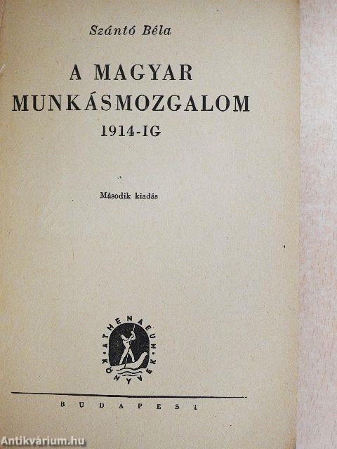 A magyar munkásmozgalom 1914-ig